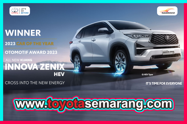 Spesifikasi dan Harga Toyota All New Kijang Innova Zenix Hybrid EV Dealer Toyota Nasmoco Pemuda Semarang dan Kendal