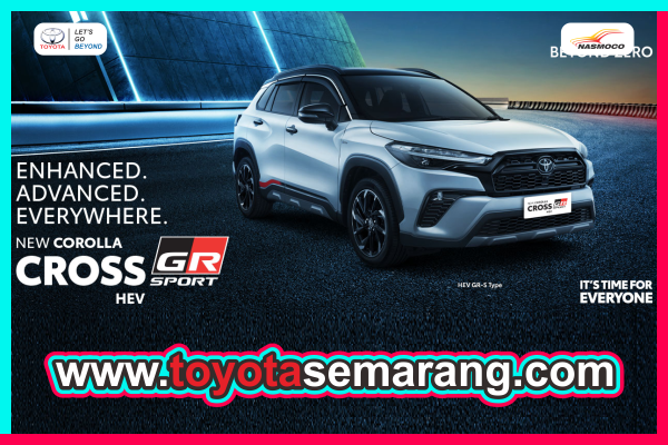 Spesifikasi dan Harga Toyota New Corolla Cross Hybrid EV GR Sport Dealer Toyota Nasmoco Pemuda Semarang dan Kendal
