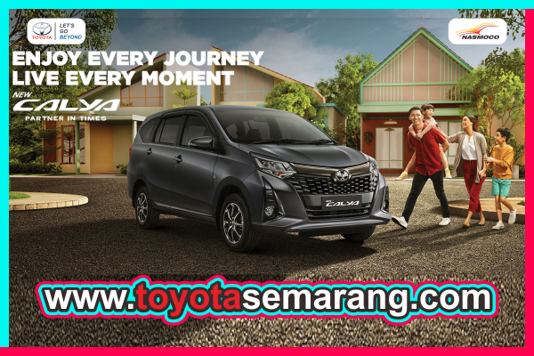 Spesifikasi dan Harga Toyota New Calya Dealer Toyota Nasmoco Pemuda Semarang dan Kendal