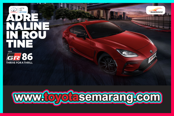 Spesifikasi dan Harga Toyota GR 86 Dealer Toyota Nasmoco Pemuda Semarang dan Kendal